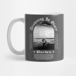 Drowning In Glory Burden Graphic Design Black White Streetwear Mug